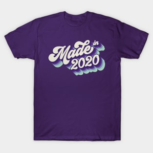 Made in 2020 T-Shirt